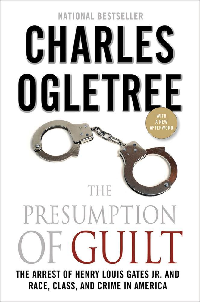 Ogletree book: The Presumption of Guilt