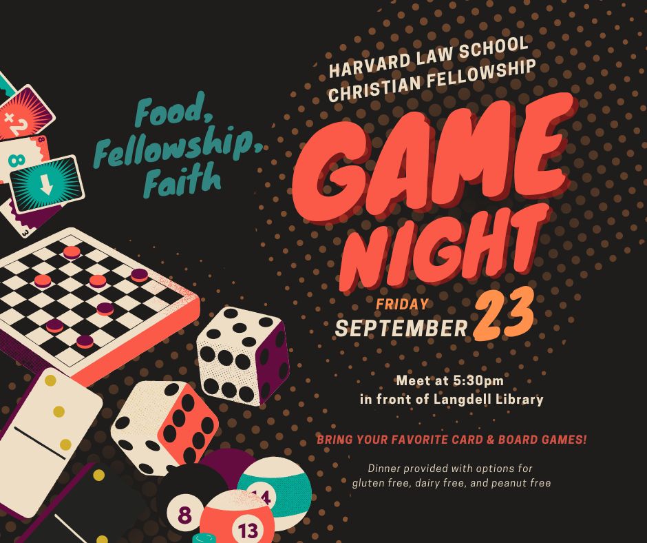 HLSCF Friday Night Gathering Game Night Harvard Law School Harvard 