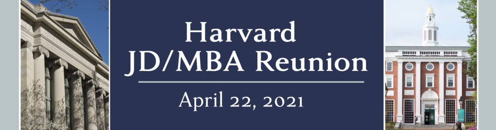 JD MBA Reunion 2021 Harvard Law School Harvard Law School jd-mba-reunion-2021-harvard-law-school-harvard-law-school