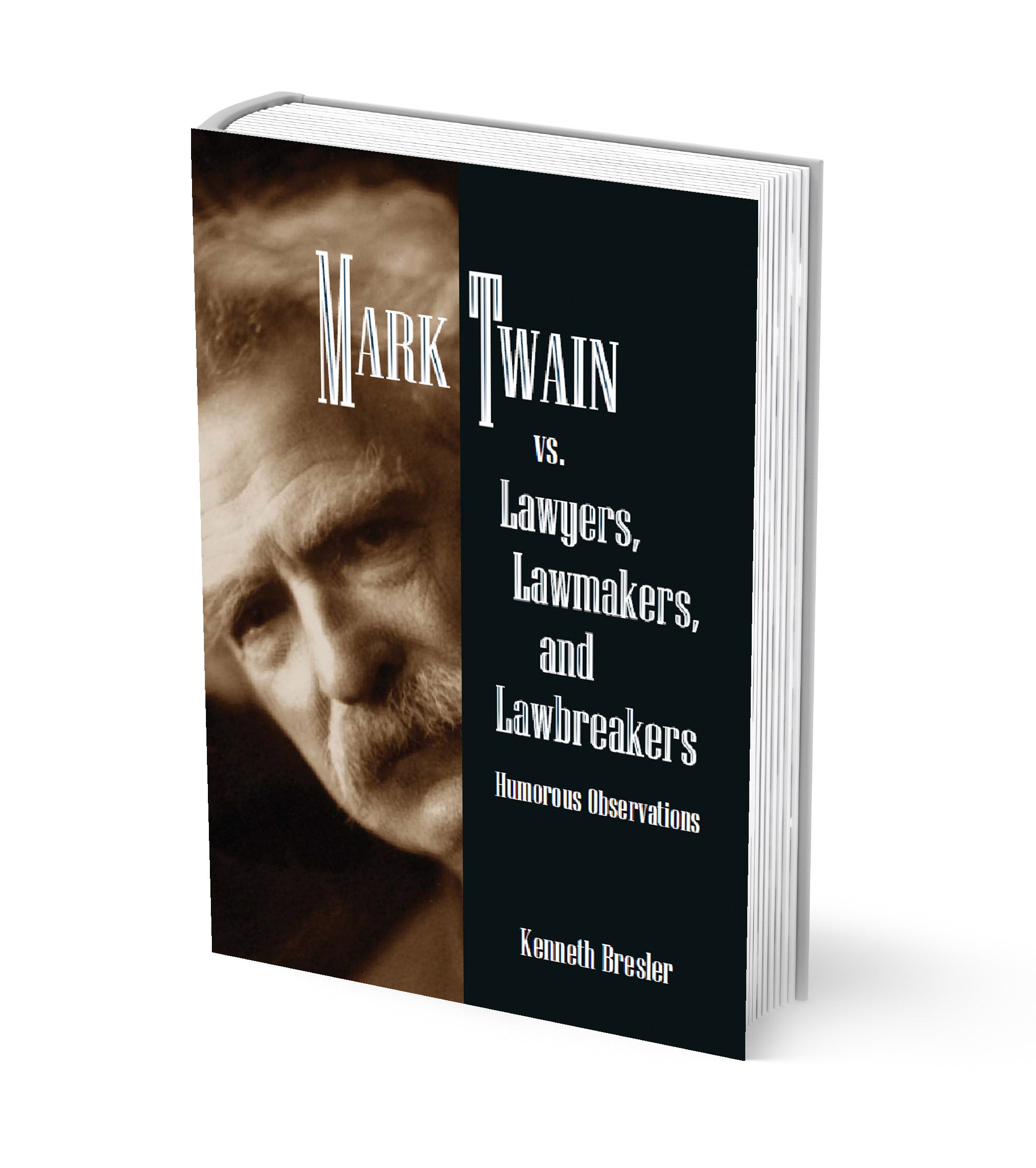 Book cover of Mark Twain vs. Lawyers, Lawmakers, and Lawbreakers: Humorous Observations