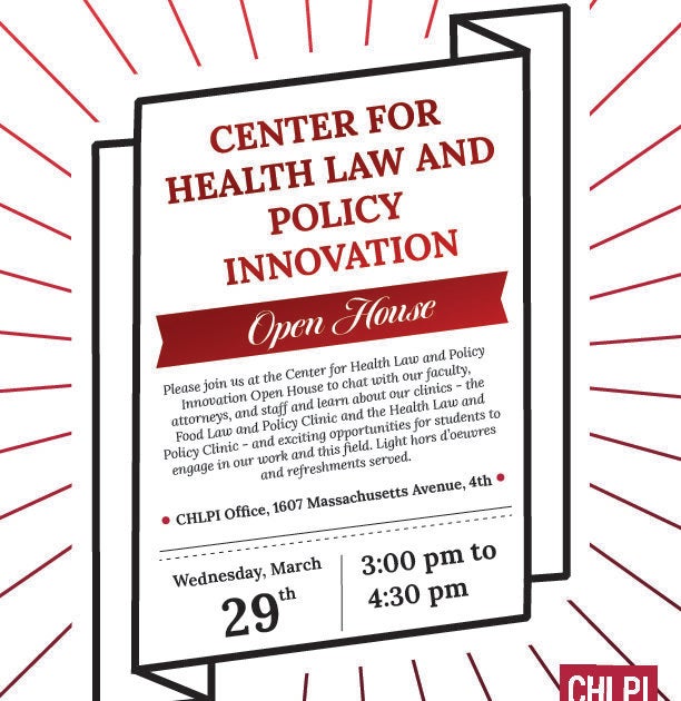 Center for Health Law and Policy Innovation Open House Harvard Law