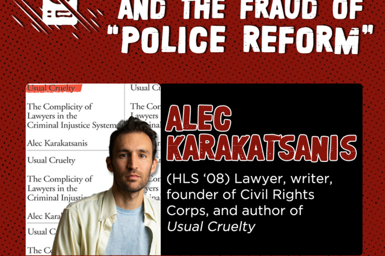 Image thumbnail for Lunch Talk by Alec Karakatsanis – “Body Cameras, Copaganda, and the Fraud of ‘Police Reform’”