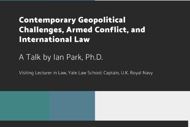 Image thumbnail for Contemporary Geopolitical Challenges, Armes Conflict and International Law