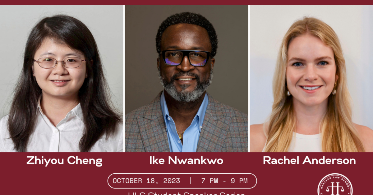 HLS TALKS: Student Speaker Series - Harvard Law School