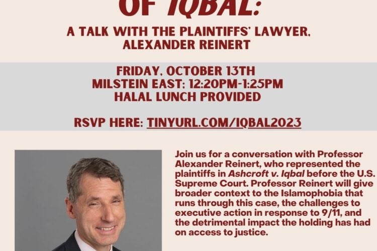 Image thumbnail for The Injustices of IQBAL: A Talk with the Plaintiff’s Lawyer Alexander Reinert