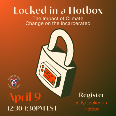 Image thumbnail for Locked in a Hotbox: The Impact of Climate Change on the Incarcerated