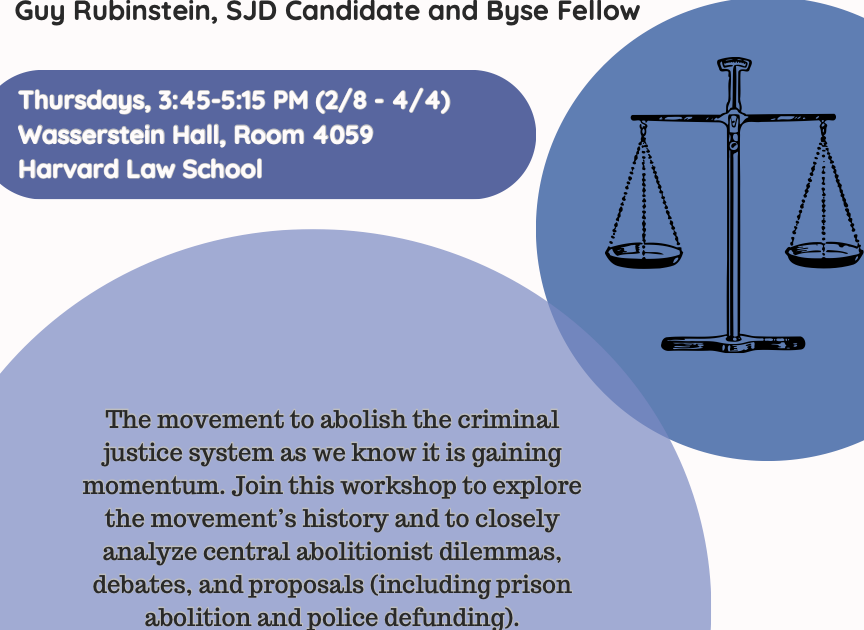 Spring 2024 Byse Workshop Abolitionist Approaches To Criminal Justice   Spring 2024 Byse Workshop Poster 864x630 