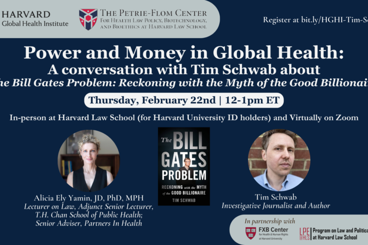 Image thumbnail for Power and Money in Global Health: A conversation with Tim Schwab about “The Bill Gates Problem: Reckoning with the Myth of the Good Billionaire”