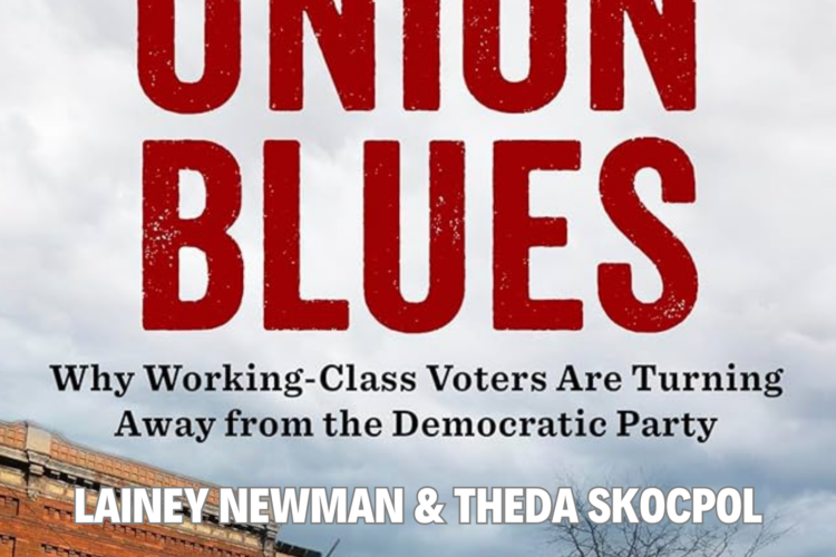 Image thumbnail for Book Conversation: Lainey Newman and Theda Skocpol, “Rust Belt Union Blues”