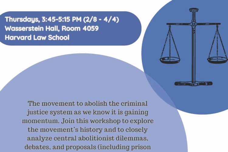 Image thumbnail for Spring 2024 Byse Workshop – Abolitionist Approaches to Criminal Justice: Perspectives and Debates