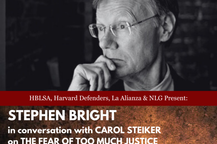 Image thumbnail for Professor Stephen Bright in Conversation with Professor Carol Steiker on “The Fear of Too Much Justice”