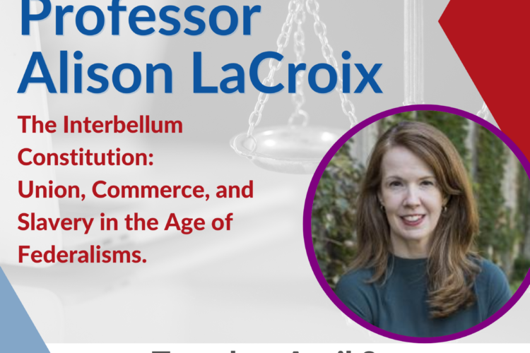 Image thumbnail for ACS Lunch Talk: Professor Alison LaCroix, The Interbellum Constitution