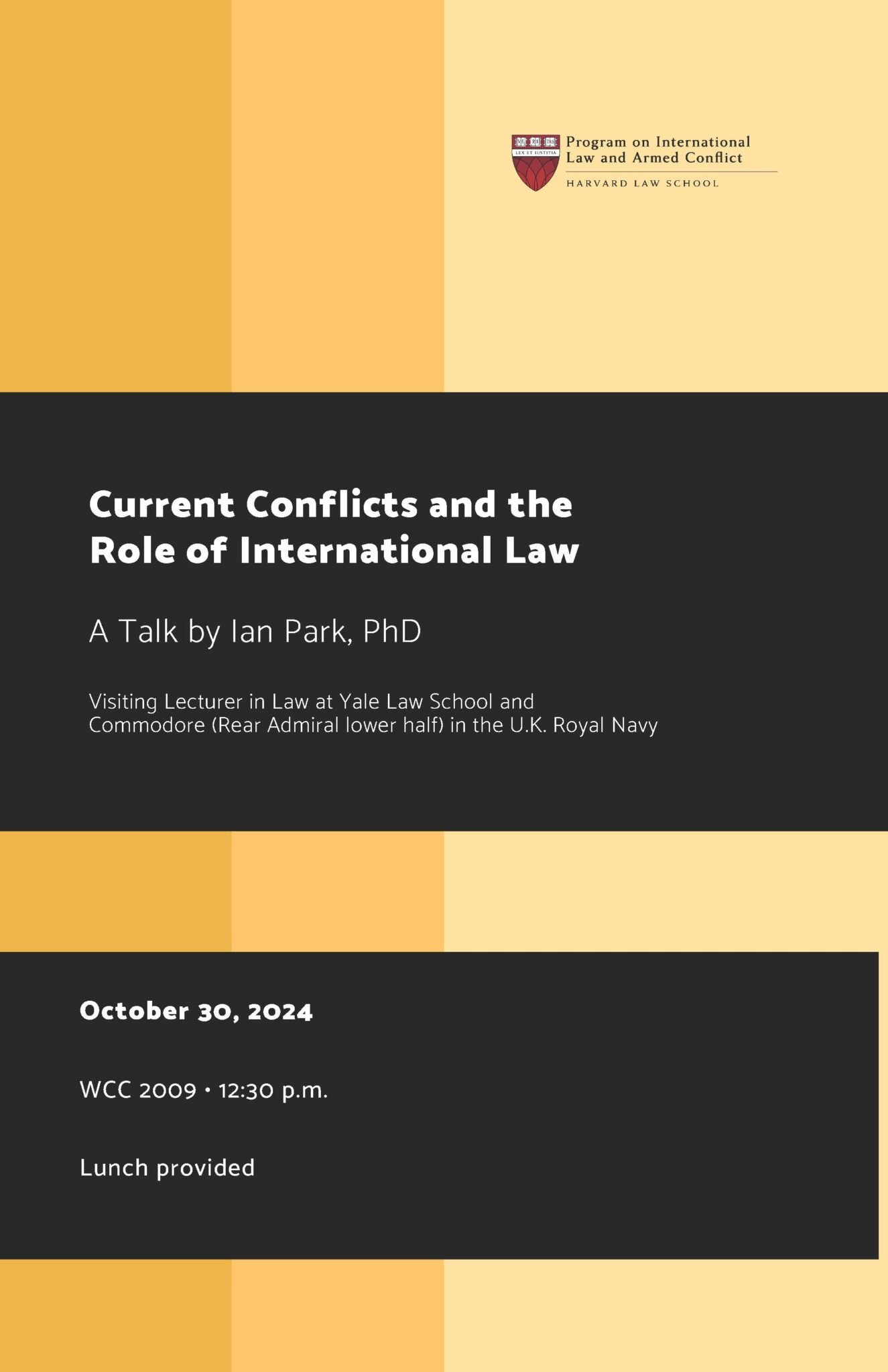 “Current Conflicts and the Role of International Law” Harvard Law