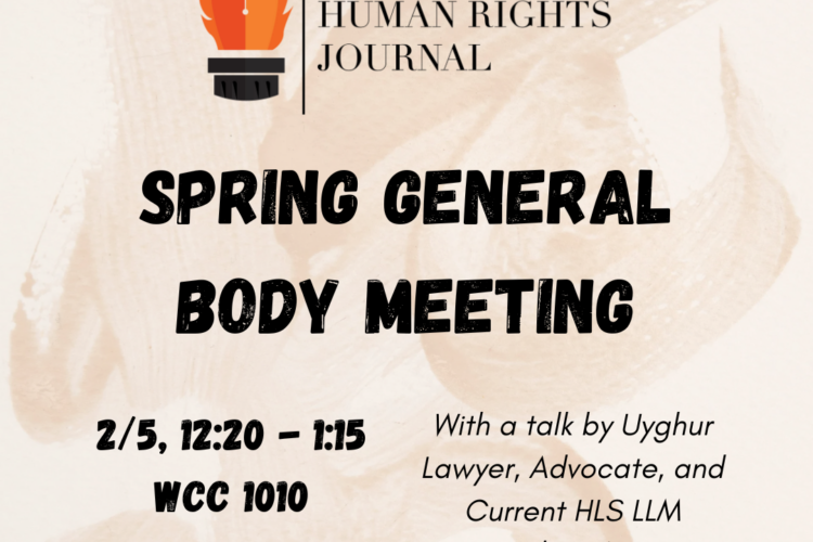 Image thumbnail for Harvard Human Rights Journal Spring General Body Meeting with Rayhan Asat