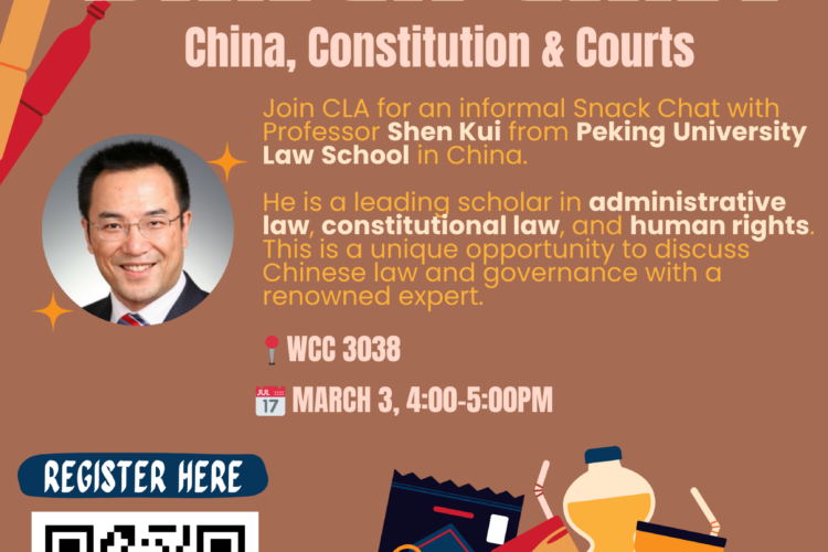 Image thumbnail for CLA Snack Chat: China, Constitution & Courts w/ Professor Shen Kui