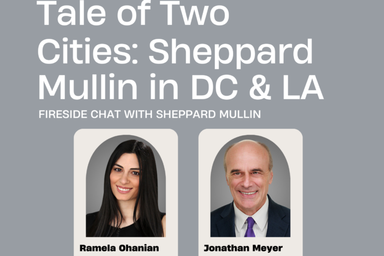 Image thumbnail for HALB x Sheppard Mullin: The Tale of Two Cities – Sheppard Mullin in D.C. and L.A.