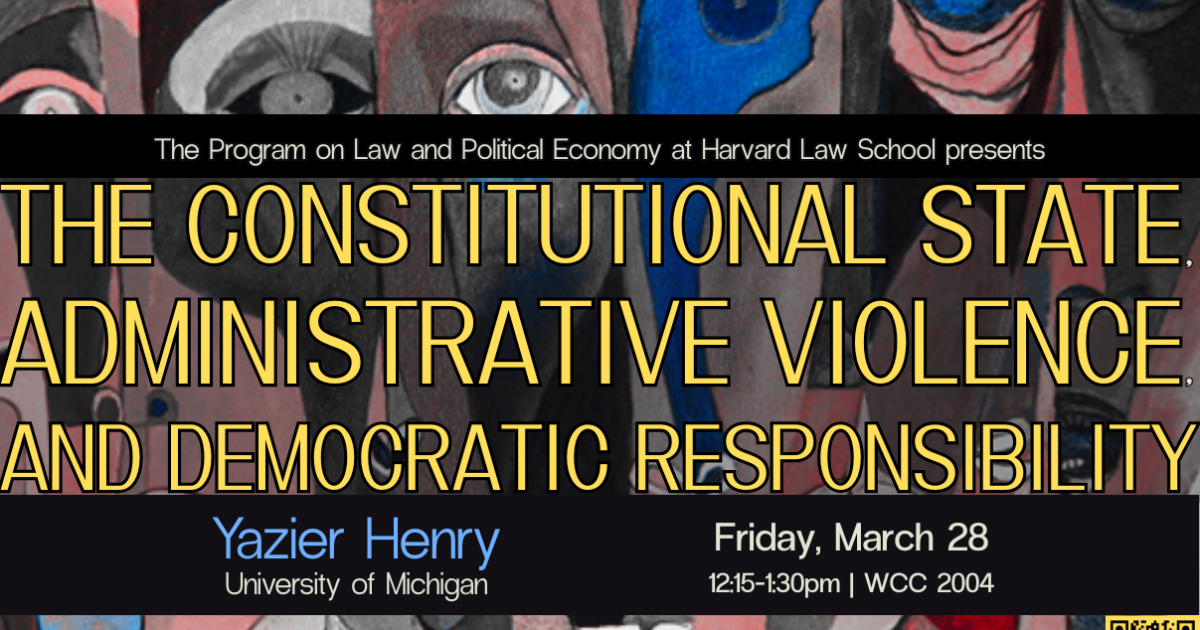 Yazier Henry: The Constitutional State, Administrative Violence, and ...