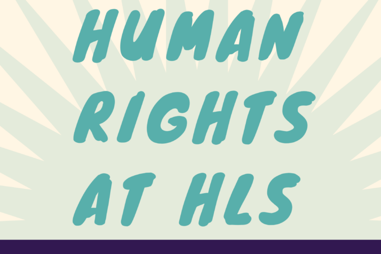 Human Rights at HLS event poster