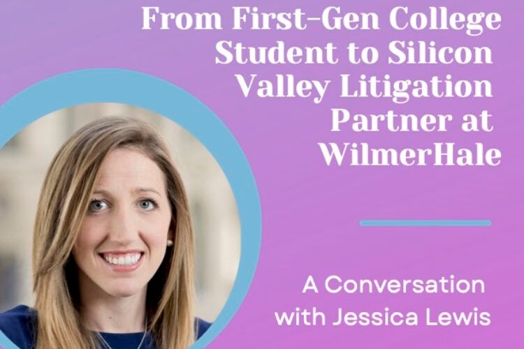 Image thumbnail for From First-Gen College Student to Silicon Valley Litigation Partner: A Conversation with Jessica Lewis