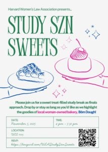 Women's Law Association Study Season Sweets event poster