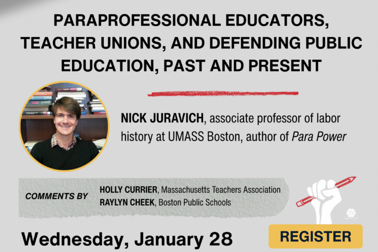 Image thumbnail for James Green Memorial Forum on Labor History with Nick Juravich “Para Power: Paraprofessional Educators, Teacher Unions, and Defending Public Education, Past and Present”