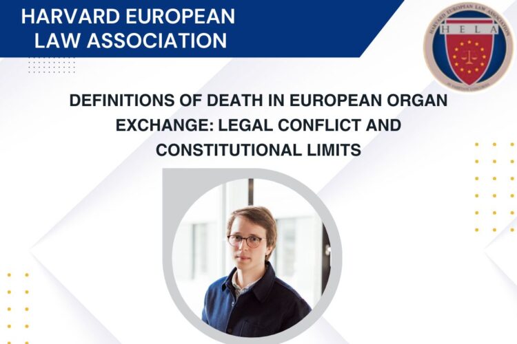 Harvard European Law Association Definitions of Death in European Organ Exchange event poster