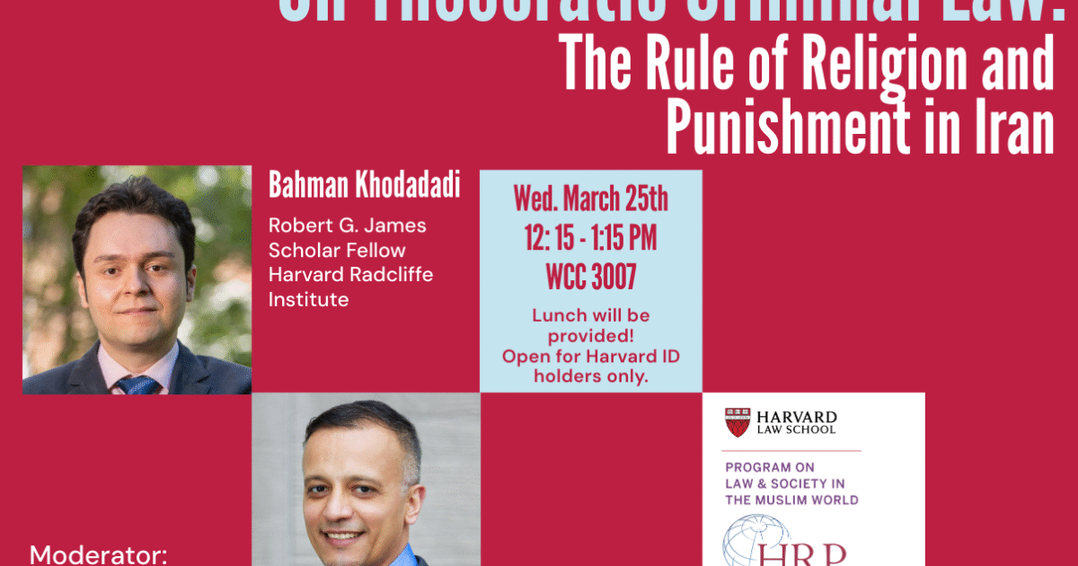 On Theocratic Criminal Law: The Rule of Religion and Punishment in Iran - Harvard Law School