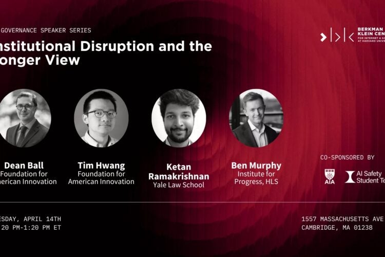 INstitutional disruption and the longer view event poster.