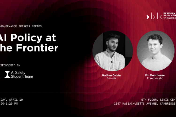 Image thumbnail for AI Policy at the Frontier: A Conversation with Nathan Calvin (Encode) and Fin Moorhouse (Forethought)