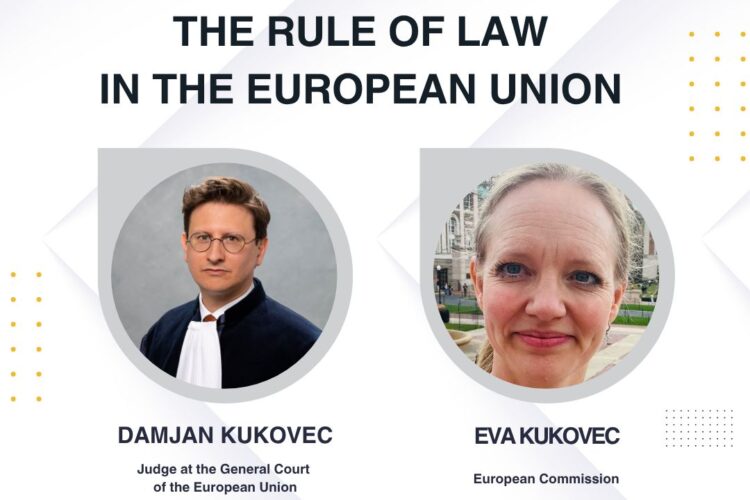 Image thumbnail for The Rule of Law in the European Union with Judge Damjan Kukovec and Eva Kukovec