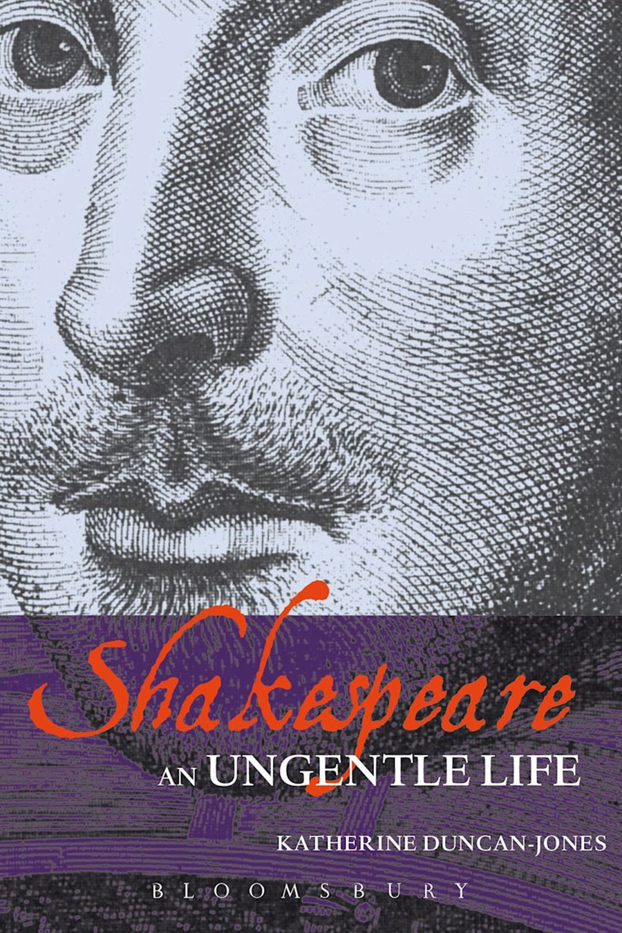 Shakespeare: An Ungentle Life book cover.