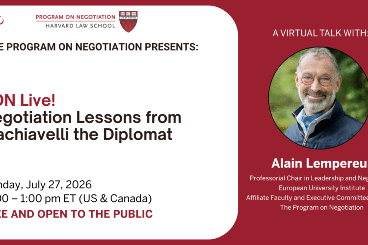 Image thumbnail for PON Live!  Negotiation Lessons from Machiavelli the Diplomat with Alain Lempereur