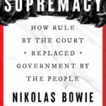 Cover image of book titled Supremacy by Nikolas Bowie and Daphna Renan