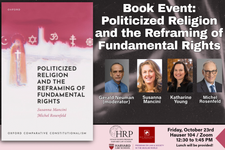 Image thumbnail for Book Event: Politicized Religion and the Reframing of Fundamental Rights