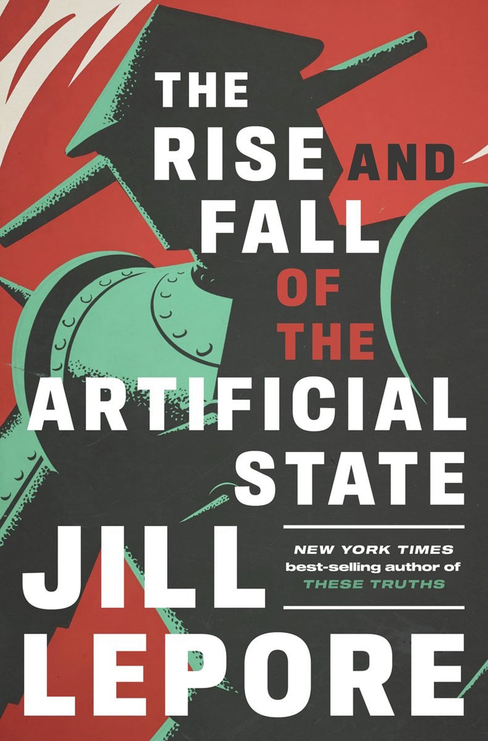 Cover of book, The rise and fall of the artificial state