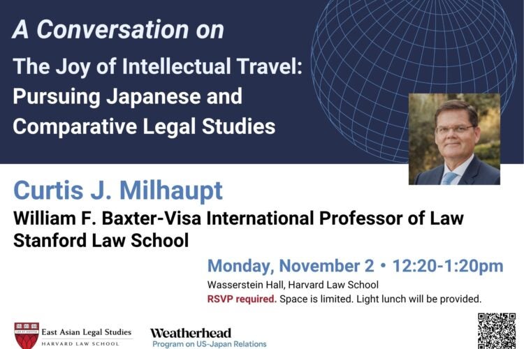Image thumbnail for A Conversation on the Joy of Intellectual Travel: Pursuing Japanese and Comparative Legal Studies