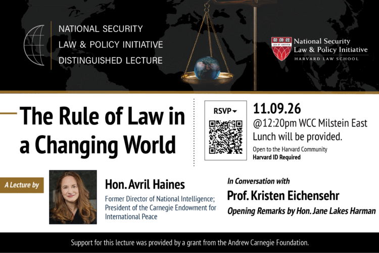 Image thumbnail for National Security Law & Policy Initiative Distinguished Lecture:  The Rule of Law in a Changing World